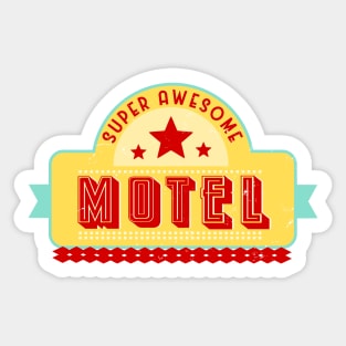 Super Awesome Motel Distressed Sticker